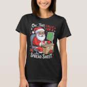 Oh This Calls For A Spreadsheet Santa Excel Funny  T-shirt (Voorkant)
