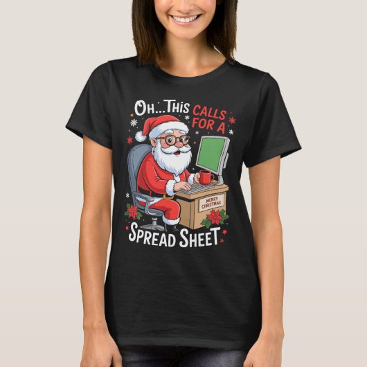 Oh This Calls For A Spreadsheet Santa Excel Funny T-shirt (Voorkant)