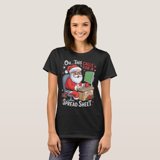 Oh This Calls For A Spreadsheet Santa Excel Funny  T-shirt (Voorkant volledig)