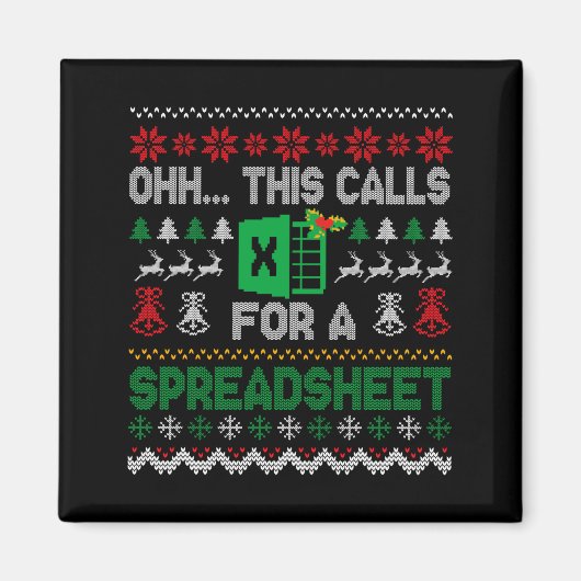 Oh This Calls For A Spreadsheet Ugly Christmas Swe Magneet (Voorkant)