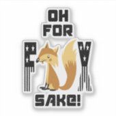 Oh voor de vossenstrate lolbroek vos grap sticker (Voorkant)