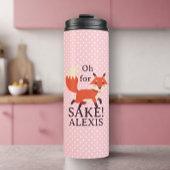 Oh voor Fox Sake Custom Name Thermosbeker