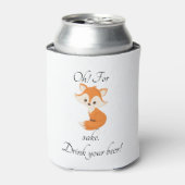 Oh voor Fox Sake Drink je bier Blikjeskoeler (Blikje Voorkant)