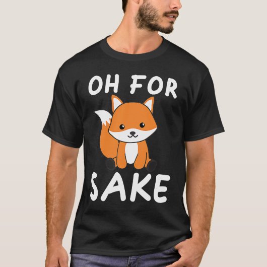 Oh voor Fox Sake Foxing Pun T-shirt (Voorkant)