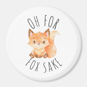 Oh voor Fox Sake Magneet