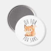 Oh voor Fox Sake Magneet (Voorkant / Achterkant)