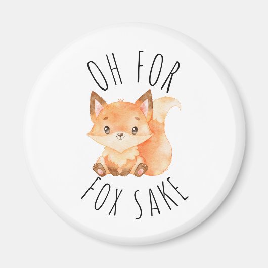 Oh voor Fox Sake Magneet (Voorkant)