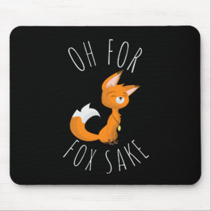 Oh voor Fox Sake Muismat