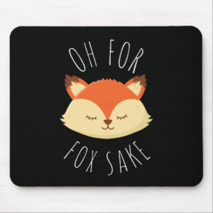 Oh voor Fox Sake Muismat