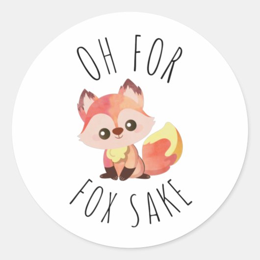 Oh voor Fox Sake Ronde Sticker (Voorkant)