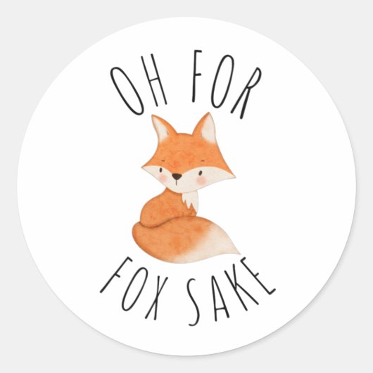 Oh voor Fox Sake Ronde Sticker (Voorkant)