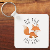 Oh voor Fox Sake Sleutelhanger (Voorkant)