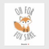 Oh voor Fox Sake Sticker (Vel)