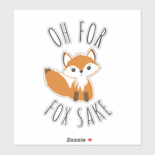 Oh voor Fox Sake Sticker