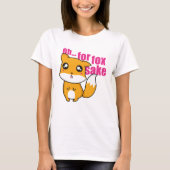 Oh... Voor Fox Sake T-shirt (Voorkant)