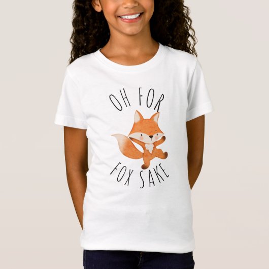 Oh voor Fox Sake T-Shirt (Voorkant)