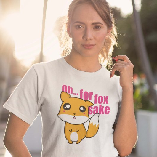 Oh... Voor Fox Sake T-shirt