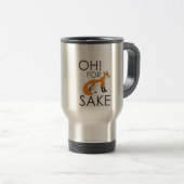 Oh, voor Fox Sake Travel Mug Reisbeker (Voorkant rechts)