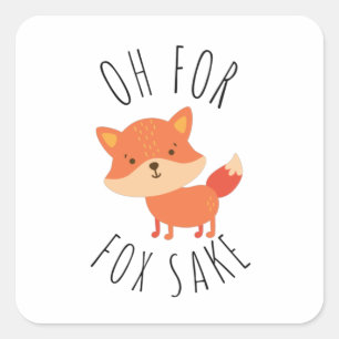 Oh voor Fox Sake Vierkante Sticker