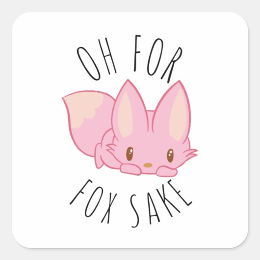 Oh voor Fox Sake Vierkante Sticker (Voorkant)