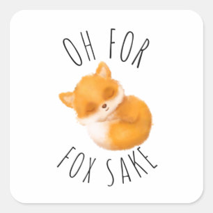 Oh voor Fox Sake Vierkante Sticker