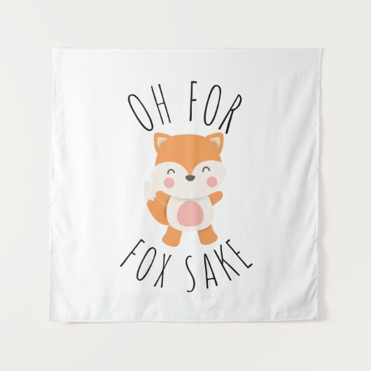 Oh voor Fox Sake Wandkleed (Voorkant)
