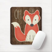 Oh voor fox sake Wood effect Muismat (Met muis)