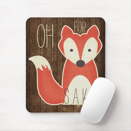 Oh voor fox sake Wood effect Muismat (Met muis)
