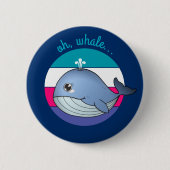 'Oh, walvis..' schattige blauwe walvis. Ronde Button 5,7 Cm (Voorkant)