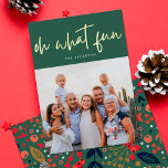 Oh wat Fun GOLD heeft gekleed | Groen | Kerstfoto Folie Feestdagenkaart<br><div class="desc">Oh wat Fun GOLD heeft gekleed | Groen | kerstfoto-Folie-feestdag Kaart. Het grappige manuscript dat met een zachte florale backer leest. Een vakantiekaart met een algemeen bericht voor elke klant!</div>