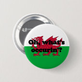 "Oh, wat gebeurt er?" Ronde Button 5,7 Cm (Voorkant /achterkant)