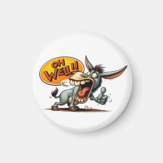 "Oh Well Donkey Thumbs Up" Magnet (Voorkant)