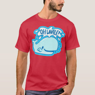 Oh Whale Funny Gezegde Pun Oh Well Sticker T-shirt