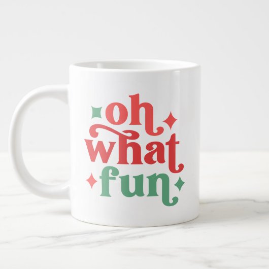 Oh What Fun - Feestelijke vakantietypografie Grote Koffiekop (Links)
