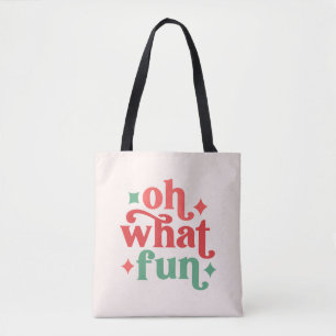 Oh What Fun - Feestelijke vakantietypografie Tote Bag