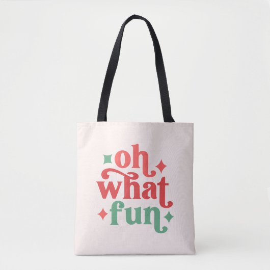 Oh What Fun - Feestelijke vakantietypografie Tote Bag (Voorkant)
