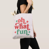 Oh What Fun - Feestelijke vakantietypografie Tote Bag (Dichtbij)