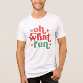 Oh What Fun - Feestelijke vakantietypografie Tri-Blend Shirt (Voorkant)