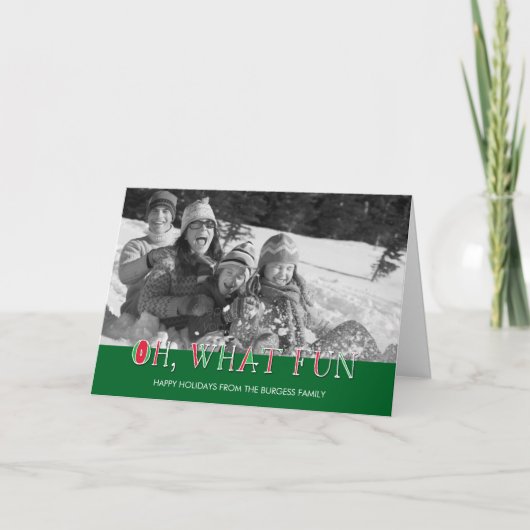 Oh What Fun Holiday Photo Card Feestdagen Kaart (Voorkant)
