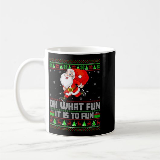Oh What Fun Is It To Run Funny Santa Running Ugly  Koffiemok (Links)