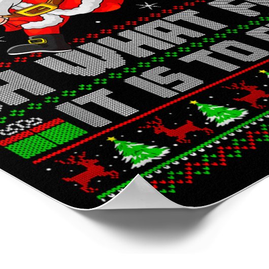 Oh What Fun Is It To Run Funny Santa Running Ugly  Poster (Hoek)