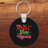 Oh What Fun It Is To Be Mama Christmas Family Sleutelhanger (Voorkant)