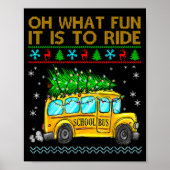 Oh What Fun It Is To Ride Funny Christmas School B Poster (Voorkant)