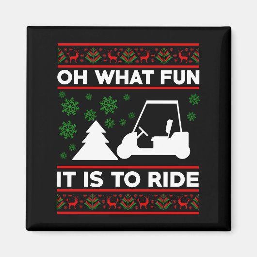 Oh What Fun It Is To Ride Golf Cart Christmas  Magneet (Voorkant)