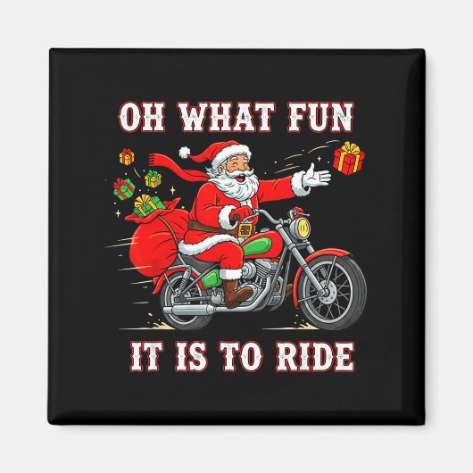 Oh What Fun It Is To Ride Motorcycle Biker Funny S Magneet (Voorkant)