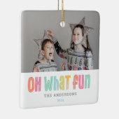 Oh What Fun Single Photo Kerstmis Keramisch Ornament (Rechts)