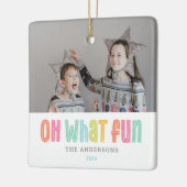 Oh What Fun Single Photo Kerstmis Keramisch Ornament (Links)