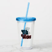 Oh Wow.b Acryl Drinkbeker (Achterkant)
