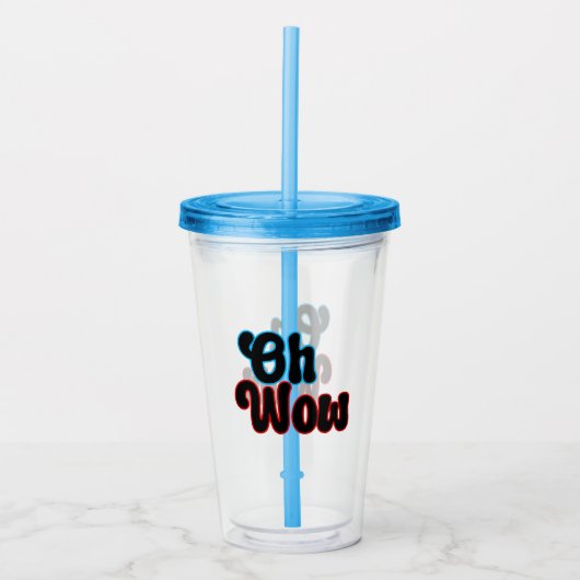 Oh Wow.b Acryl Drinkbeker (Voorkant)