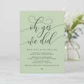 Oh Yes We Did Modern Script Elopement Announcement Kaart (Staand voorkant)